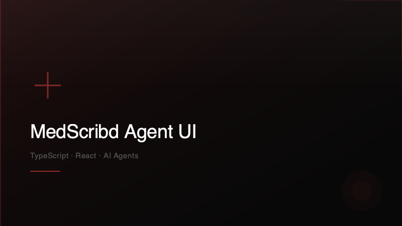 MedScribd Agent UI